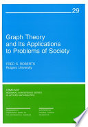 Graph theory and its applications to problems of society /