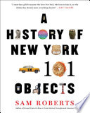 A history of New York in 101 objects /