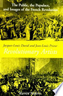 Jacques-Louis David and Jean-Louis Prieur, revolutionary artists : the public, the populace, and images of the French Revolution /