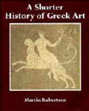 A shorter history of Greek art /