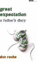 Great expectation : a father's diary /
