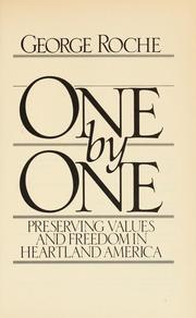 One by one : preserving values and freedom in heartland America /
