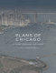 Plans of Chicago /