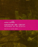 Subversion and subsidy : contemporary art and aesthetics /