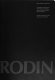 Rodin: sculpture and drawings: [catalogue of] an exhibition organized by the Arts Council of Great Britain and the Association Française d'Action Artistique [at] the Hayward Gallery, London, 24 January to 5 April 1970.