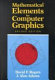 Mathematical elements for computer graphics /