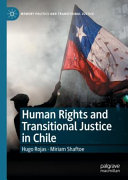 Human rights and transitional justice in Chile /