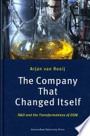 The company that changed itself : R & D and the transformations of DSM /