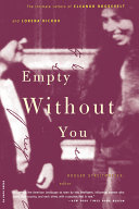 Empty without you : the intimate letters of Eleanor Roosevelt and Lorena Hickok /