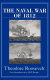 The Naval War of 1812, or, The history of the United States Navy during the last war with Great Britain : to which is appended an account of the Battle of New Orleans /