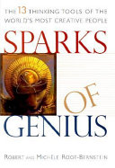 Sparks of genius : the thirteen thinking tools of the world's most creative people /