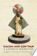 Racism and God-talk : a Latino/a perspective /