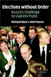 Elections without order : Russia's challenge to Vladimir Putin /