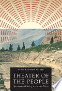 Theater of the people : spectators and society in ancient Athens /