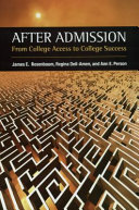 After admission : from college access to college success /