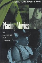 Placing movies : the practice of film criticism /