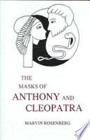 The masks of Anthony and Cleopatra /