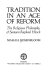 Tradition in an age of reform : the religious philosophy of Samson Raphael Hirsch /