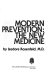 Modern prevention, the new medicine /