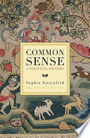 Common sense : a political history /