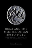 Rome and the Mediterranean 290 to 146 BC : the imperial republic /