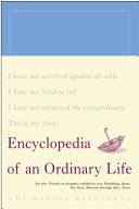 Encyclopedia of an ordinary life : volume one /