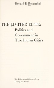 The limited elite: politics and government in two Indian cities