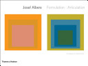 Josef Albers : formulation : articulation /