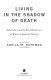 Living in the shadow of death : tuberculosis and the social experience of illness in American history /