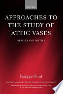 Approaches to the study of Attic vases : Beazley and Pottier /