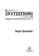 Invitations : changing as teachers and learners K-12 /