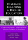Distance learning in higher education : a programmatic approach to planning, design, instruction, evaluation, and accreditation /