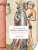 The illuminated world chronicle : tales from the late medieval city /