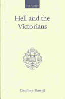 Hell and the Victorians ; a study of the nineteenth-century theological controversies concerning eternal punishment and the future life