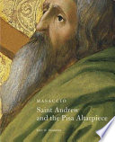Masaccio : Saint Andrew and the Pisa altarpiece /