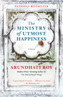 The ministry of utmost happiness : a novel /