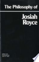 The philosophy of Josiah Royce /