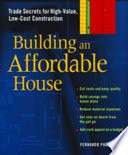 Building an affordable house : trade secrets to high-value, low-cost construction /