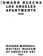 Edward Ruscha : Los Angeles apartments /