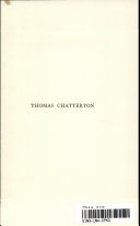 Thomas Chatterton: the marvelous boy; the story of a strange life, 1752-1770.