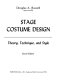 Stage costume design : theory, technique, and style /