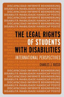 The legal rights of students with disabilities : international perspectives /