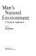 Man's natural environment : a systems approach /