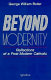 Beyond modernity : reflections of a post-modern Catholic /