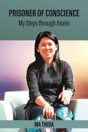 Prisoner of conscience : my steps through Insein /