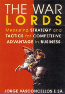 The warlords : strategy and tactics for competitive advantage /
