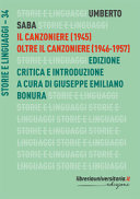 Il Canzoniere (1945) ; oltre il Canzoniere (1946-1957) /