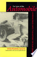 For love of the automobile : looking back into the history of our desires /