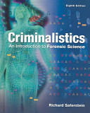 Criminalistics : an introduction to forensic science /