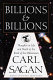 Billions and billions : thoughts on life and death at the brink of the millennium /